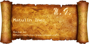 Matulin Inez névjegykártya